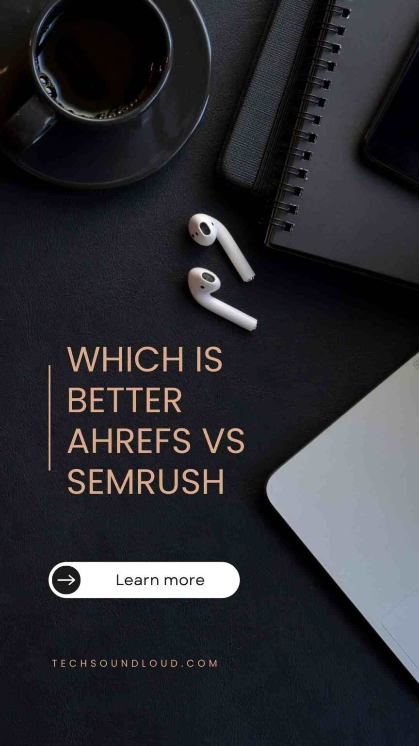 semrush vs ahrefs