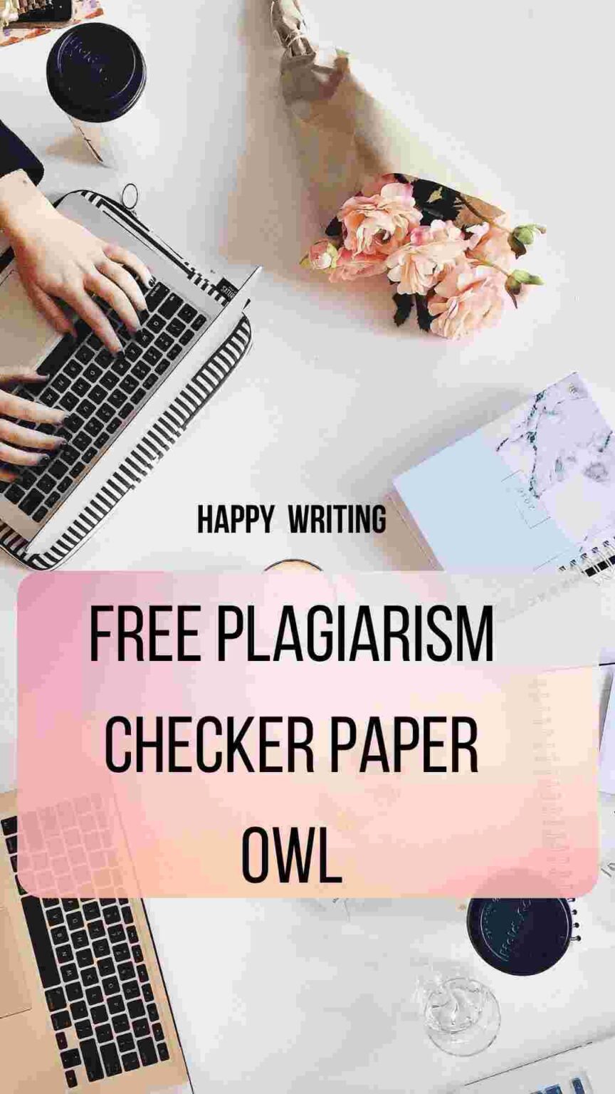 free plagiarism checker paper owl